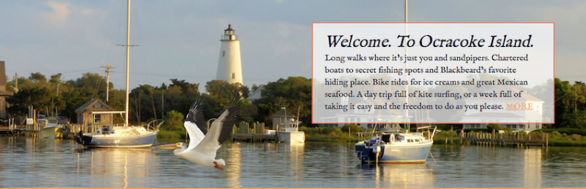 White Wings Over Ocracoke Ocracoke servers will soon be trained to speak in sentence fragments to better match the marketing.